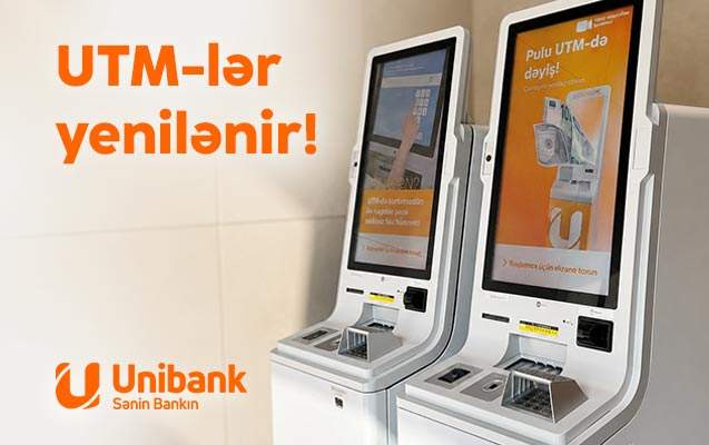 Unibank bankomat şəbəkəsini yeniləyir Unibank bankomat şəbəkəsini yeniləyir