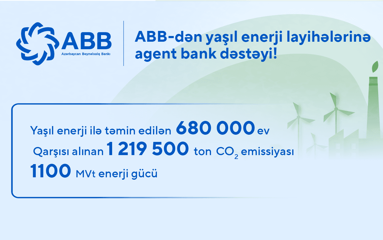 ABB-dən yaşıl enerji layihələrinə agent bank dəstəyi!