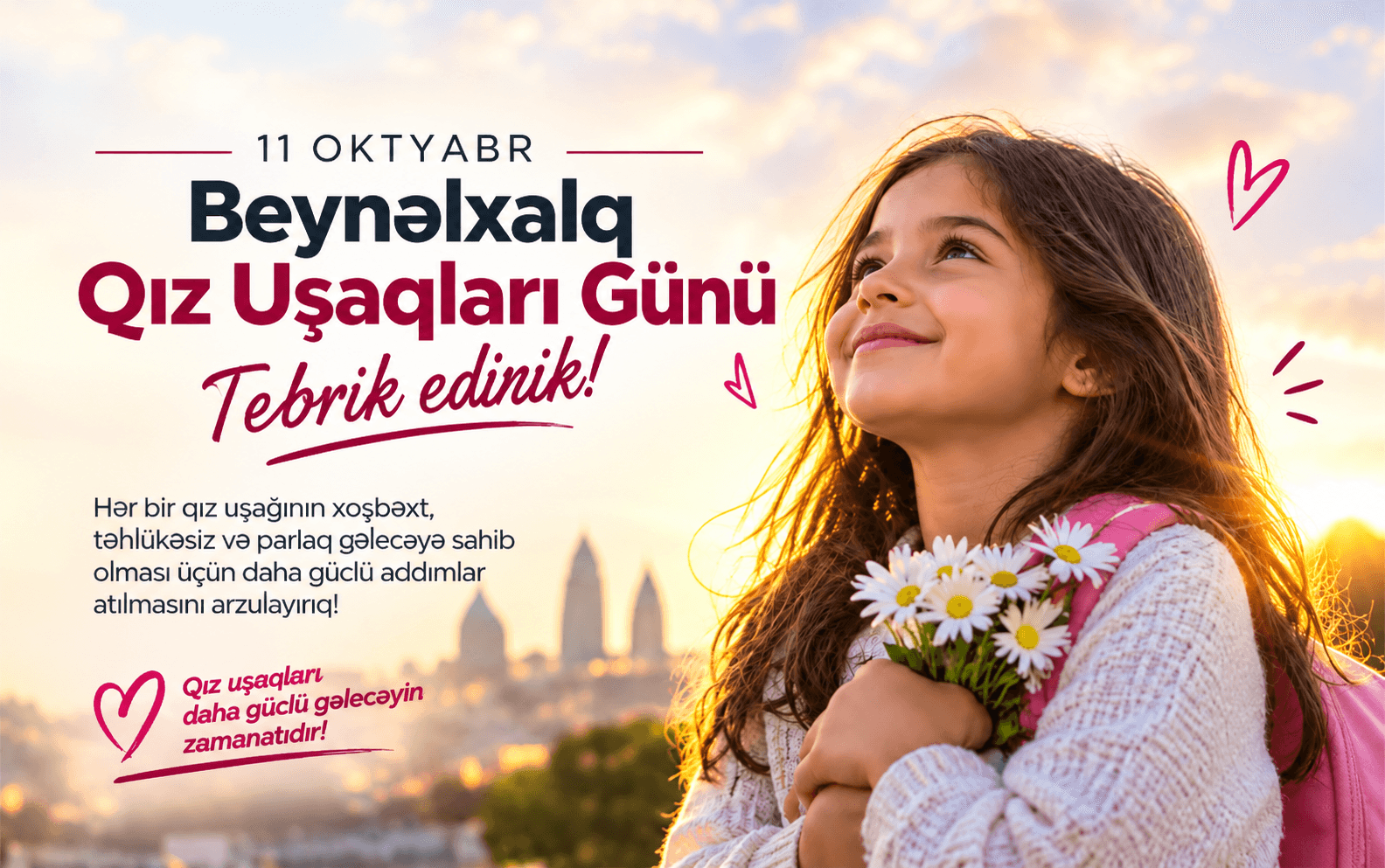 Bu gün Beynəlxalq Qız Uşaqları Günüdür
