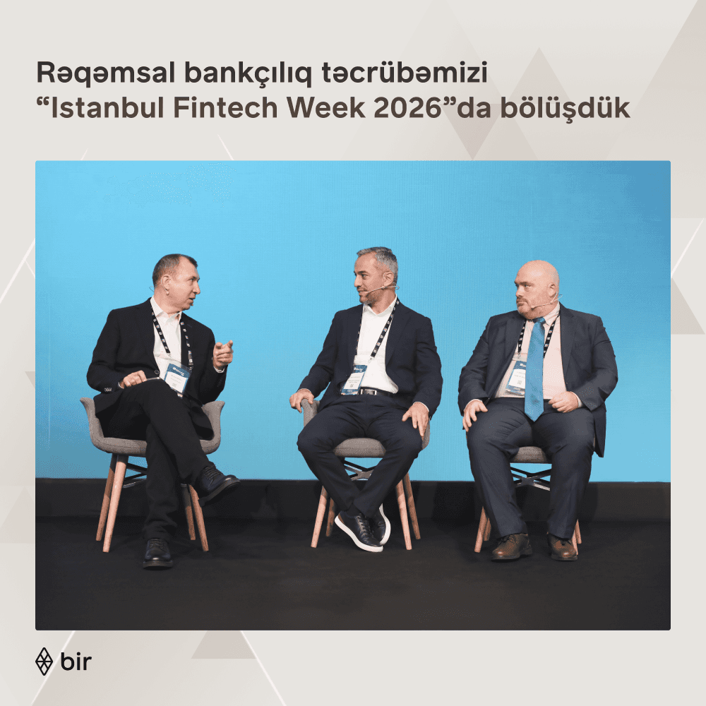 Bir rəqəmsal bankçılıq təcrübəsini “Istanbul Fintech Week” tədbirində təqdim edib Bir rəqəmsal bankçılıq təcrübəsini “Istanbul Fintech Week” tədbirində təqdim edib
