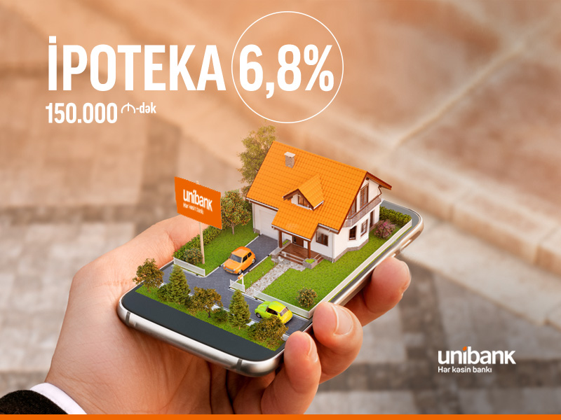 Unibank ipoteka faizlərini 6,8%-ə endirdi