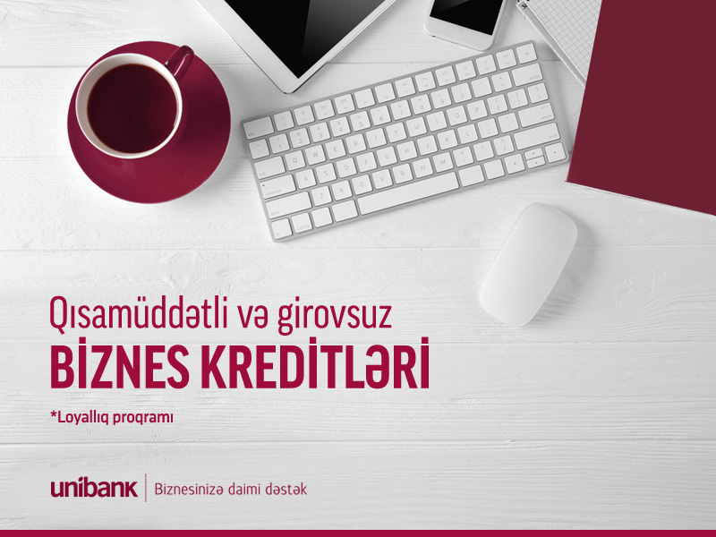 Unibank biznes sahiblərinə girovsuz 100 000 AZN-dək kredit təklif edir