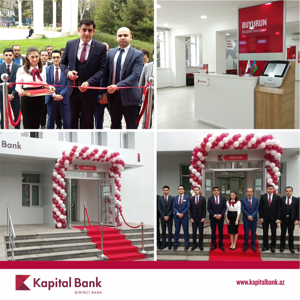 Kapital Bank-ın yenilənən Ağdaş filialı istifadəyə verildi