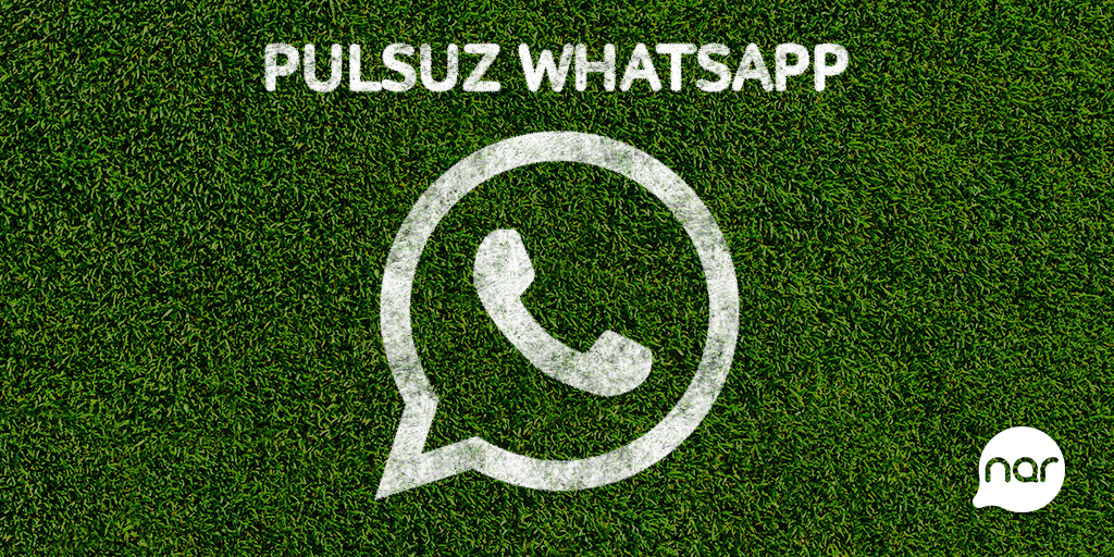 “Nar” ilə “WhatsApp” artıq pulsuzdur