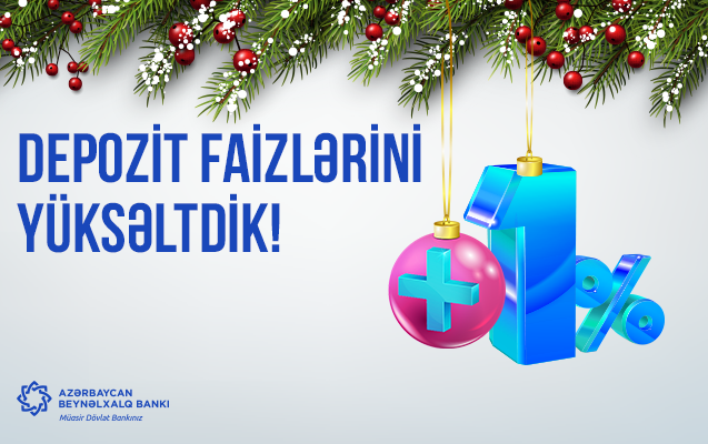 Azərbaycan Beynəlxalq Bankı depozit faizlərini yüksəltdi!