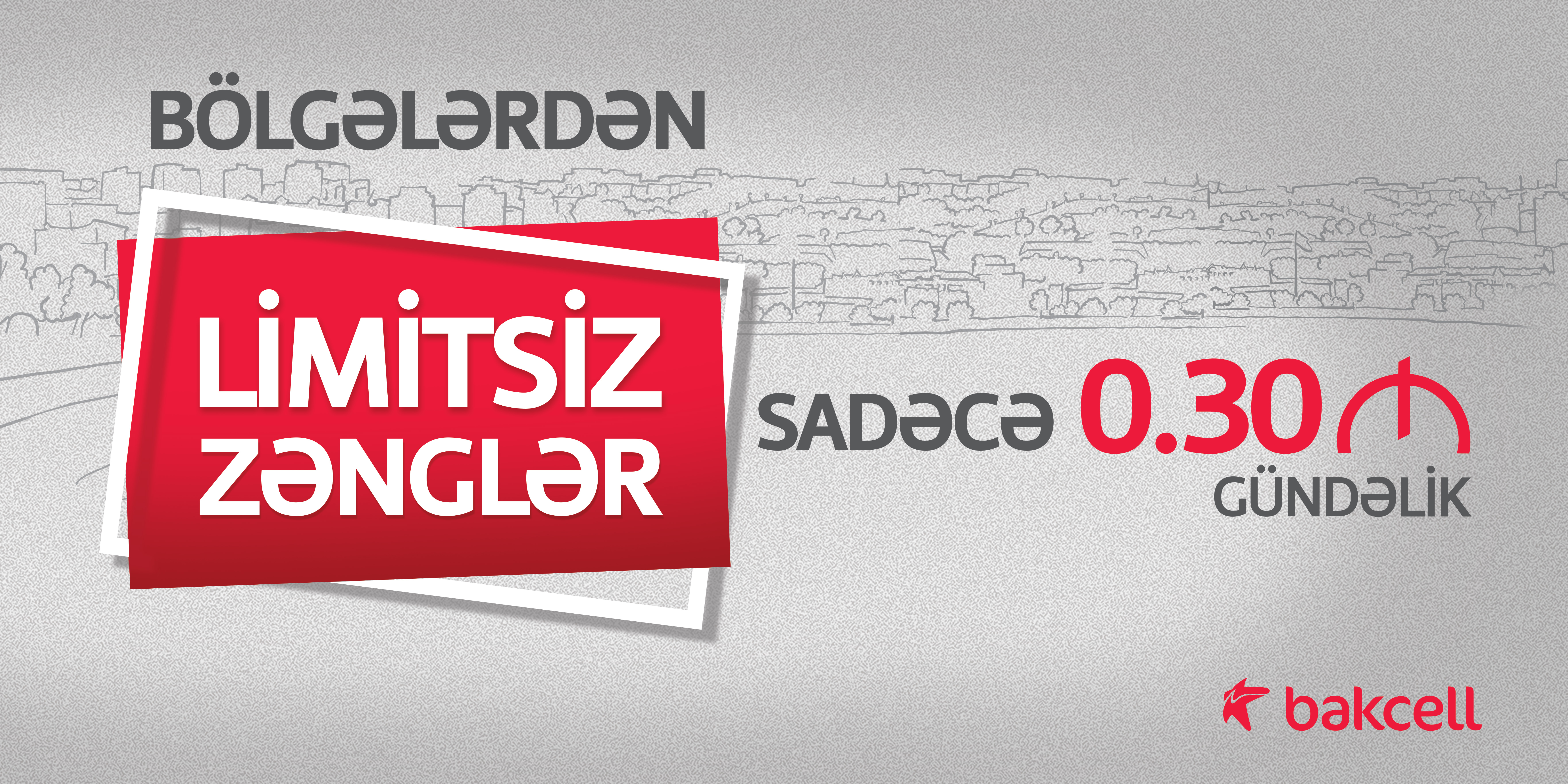 Bakcell bölgələrdən LİMİTSİZ zəngləri gündəlik sadəcə 30 qəpiyə təklif edir