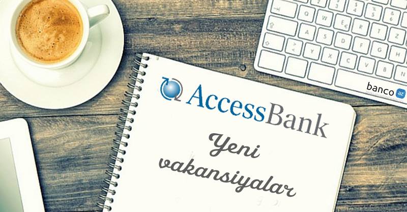 AccessBank-da iş var - Vakansiya