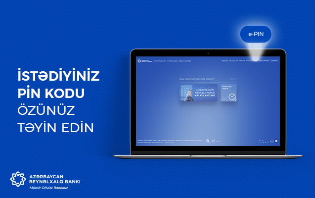 Azərbaycan Beynəlxalq Bankından kart PİN kodları ilə bağlı bir ilk – “e-PİN” xidməti