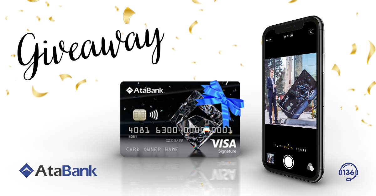 AtaBank Visa Signature kartını Giveaway müsabiqəsində hədiyyə etdi