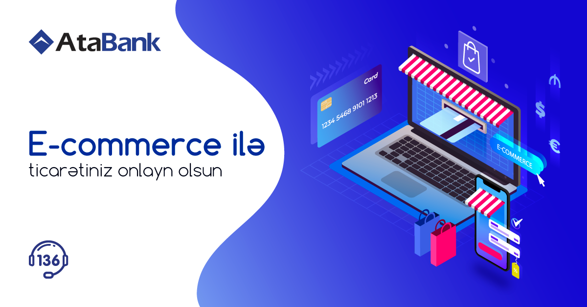 AtaBank ilə ticarətinizi onlayn etmək zamanıdır