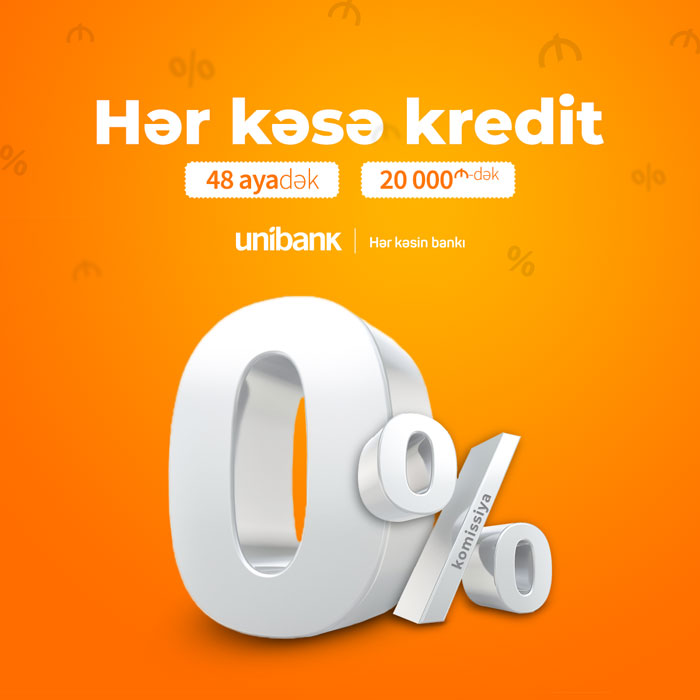 Unibank krediti hər kəs üçün 0% komissiyalı etdi