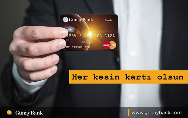 Günay Bank yeni kampaniyasına start verdi - “Hər kəsin kartı olsun”