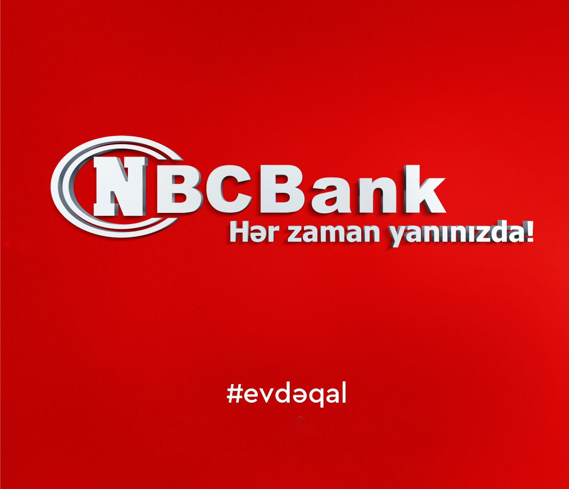 NBCBankdan kredit müştərilərinə və #evdeqal kampaniyasına dəstək!