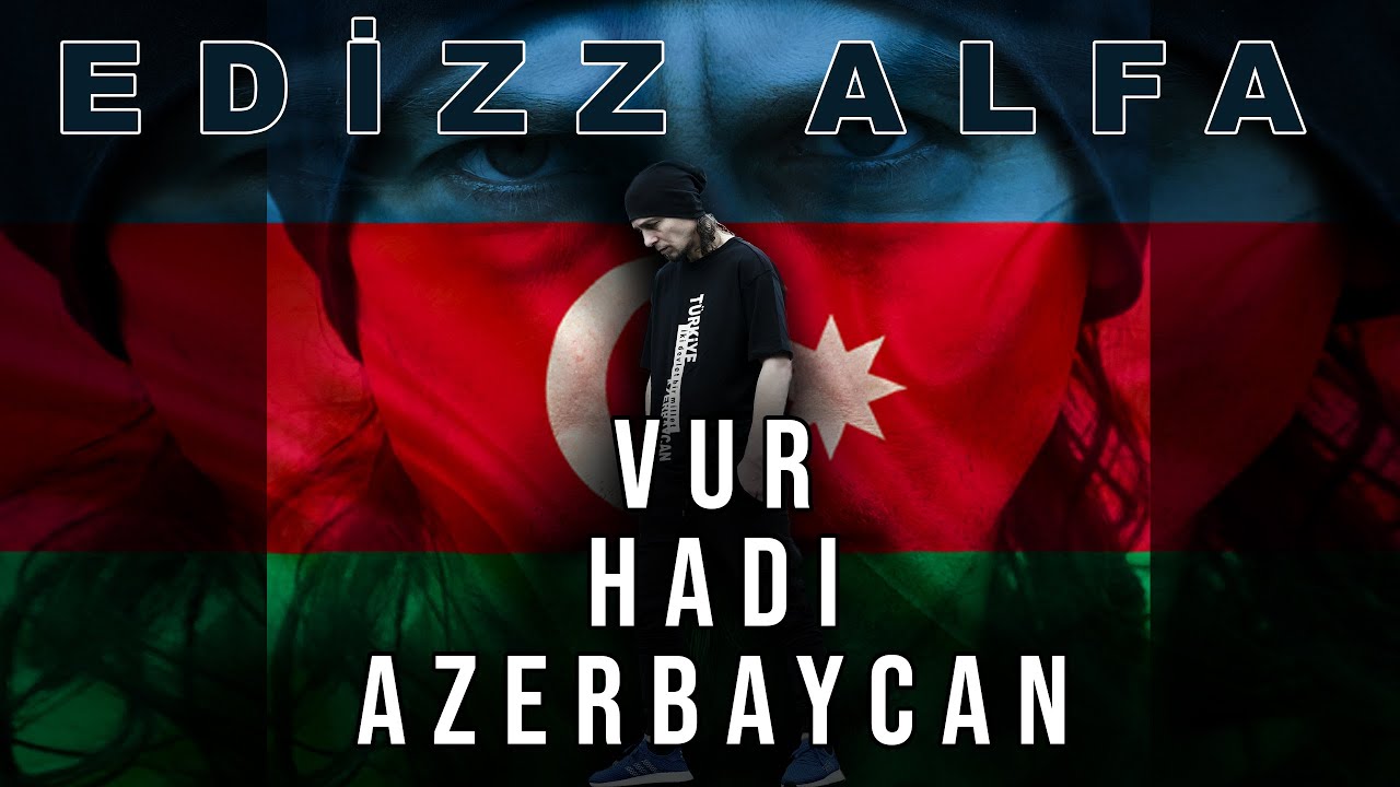 “Vur, hadi, Azərbaycan” - Türkiyəli reperdən ölkəmizə DƏSTƏK - VİDEO