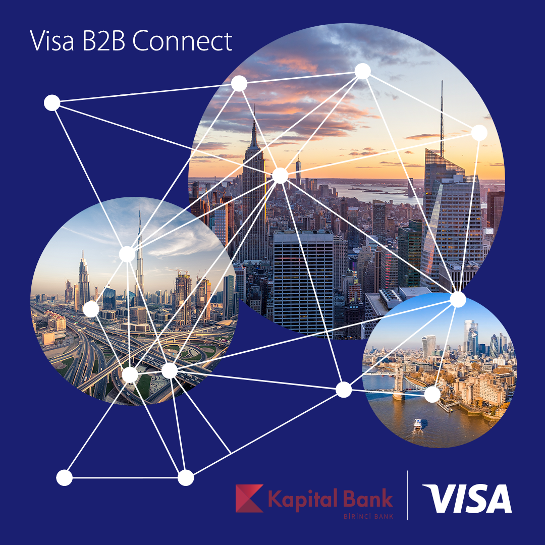 Kapital Bank və Visa Azərbaycanda Visa B2B Connect ödəmə şəbəkəsini təqdim edir