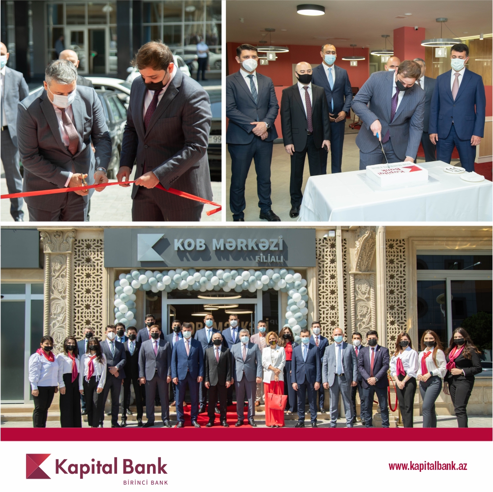 Kapital Bank sahibkarlar üçün yeni konsepsiyalı “KOB Mərkəzi” filialını istifadəyə verdi