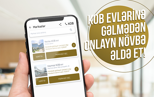 KOB evlərinə gəlmədən onlayn növbə əldə et
