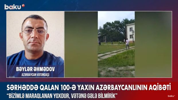 Sərhəddə qalan 100-ə yaxın azərbaycanlının aqibəti – VİDEO
