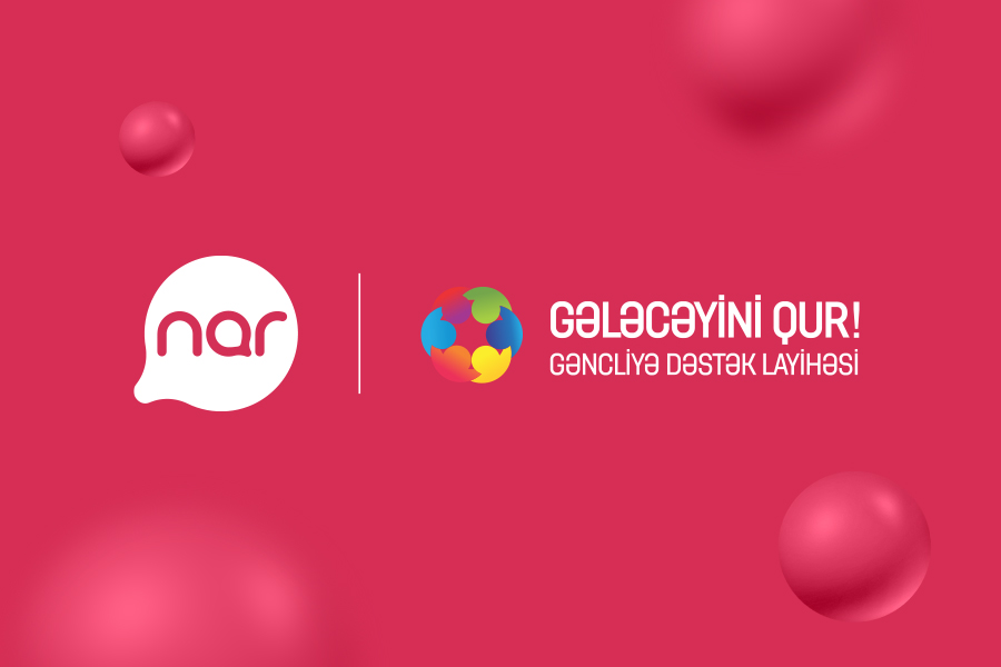 “Nar” “Gələcəyini Qur!” layihəsinə dəstək oldu