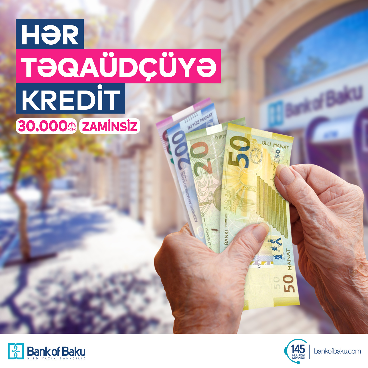 Bank of Baku-dan HƏR TƏQAÜDÇÜYƏ KREDİT!