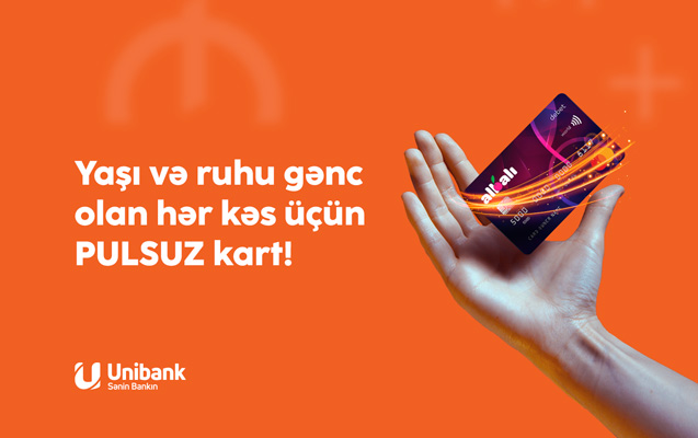 Unibankdan Gənclər Günü münasibətilə bank kartlarını pulsuz alın!