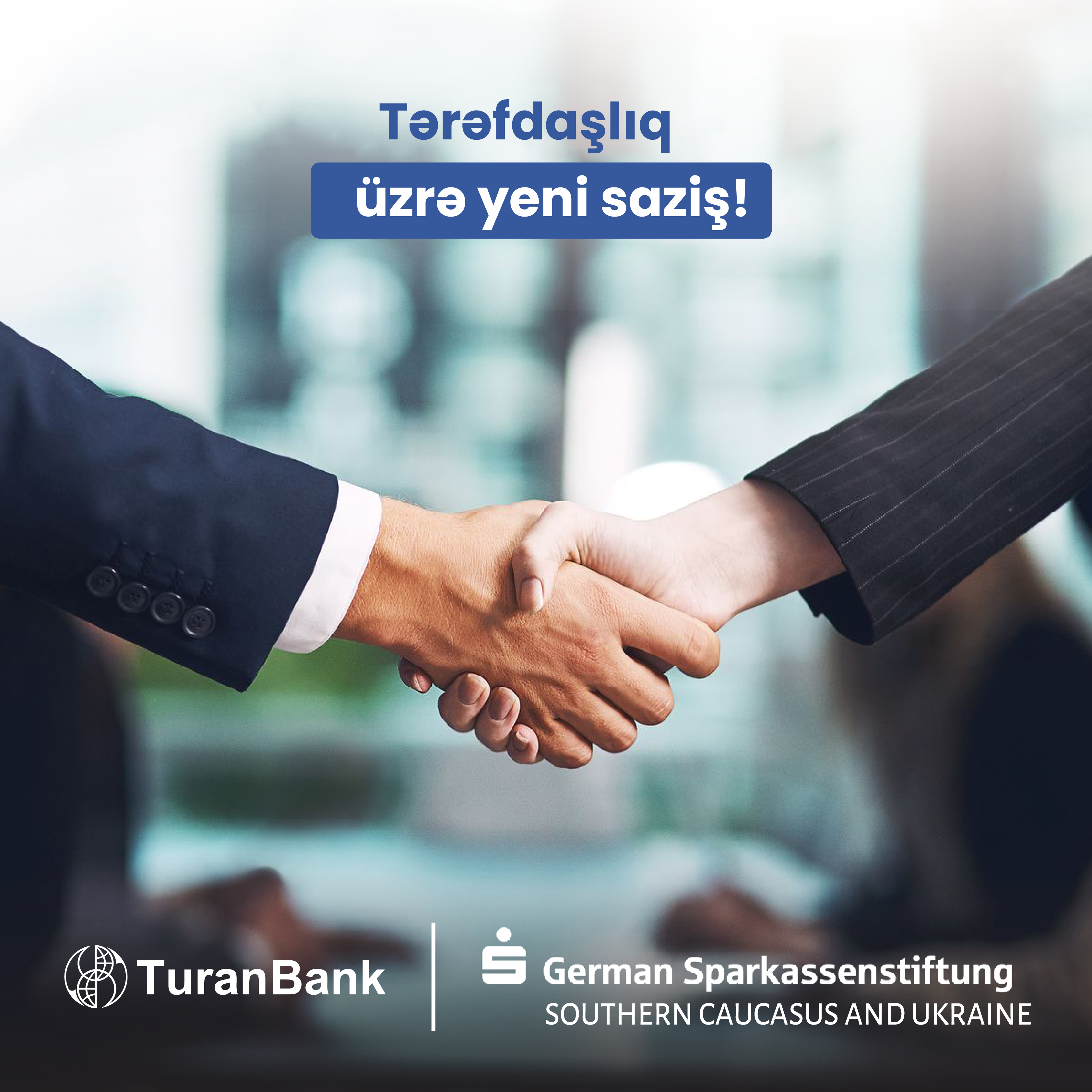 TuranBank nüfuzlu maliyyə qurumu ilə saziş imzaladı