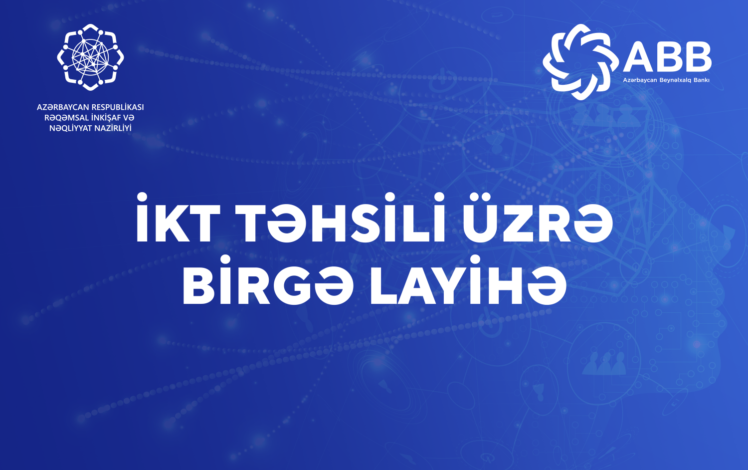 ABB Rəqəmsal İnkişaf və Nəqliyyat Nazirliyi ilə  birgə İKT təhsili üzrə layihəyə başlayır