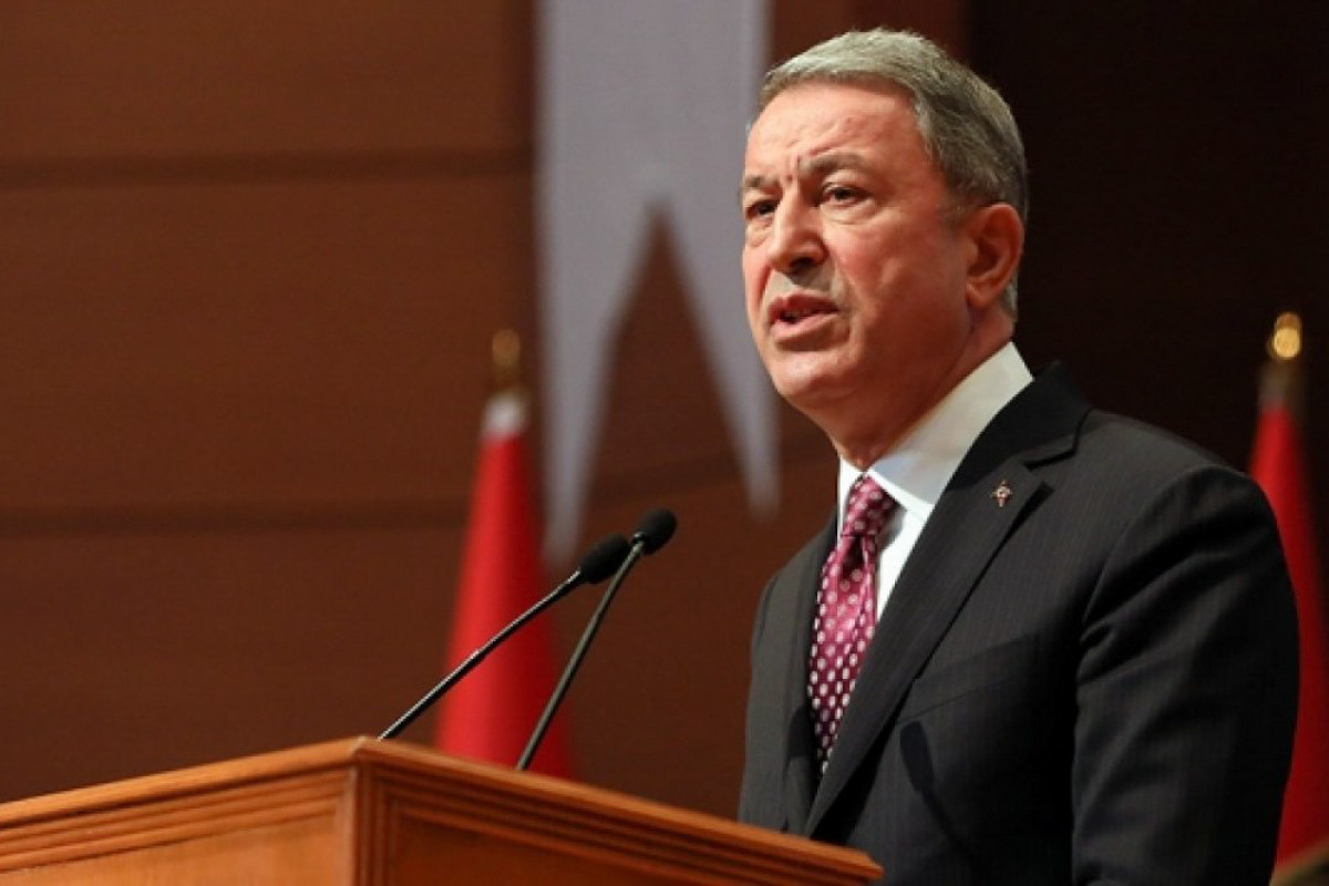 Hulusi Akar: “Ermənistan artıq təxribatlardan əl çəkməlidir”
