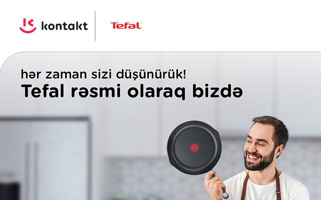 “Kontakt” Tefal brendinin Azərbaycandakı rəsmi distributoru oldu