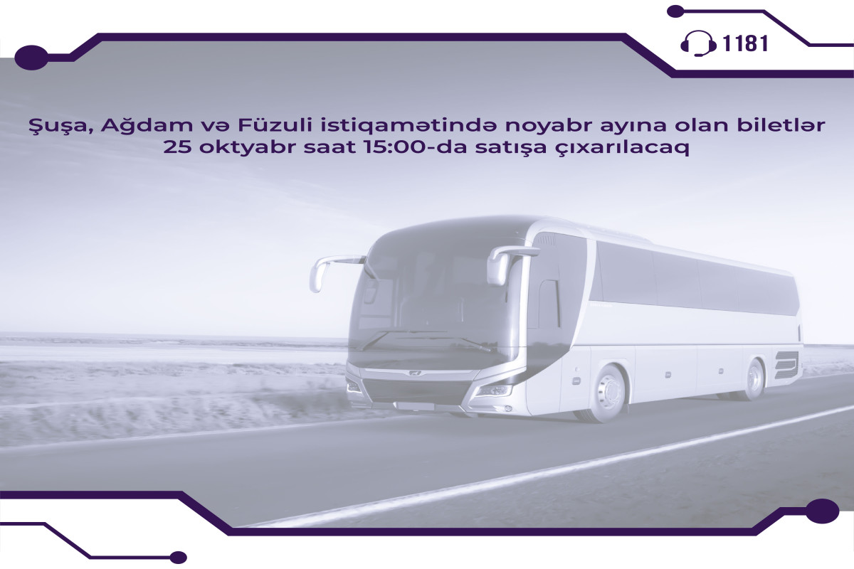 Şuşa, Ağdam və Füzuliyə gedənlərin NƏZƏRİNƏ!