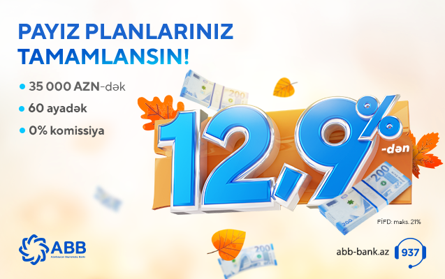ABB hər kəs üçün sərfəli kredit kampaniyasına start verdi