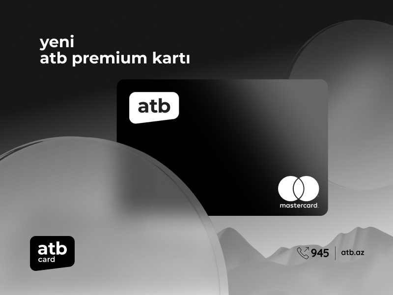 Azər Türk Bankdan müştərilər üçün sərfəli atb premium kartı