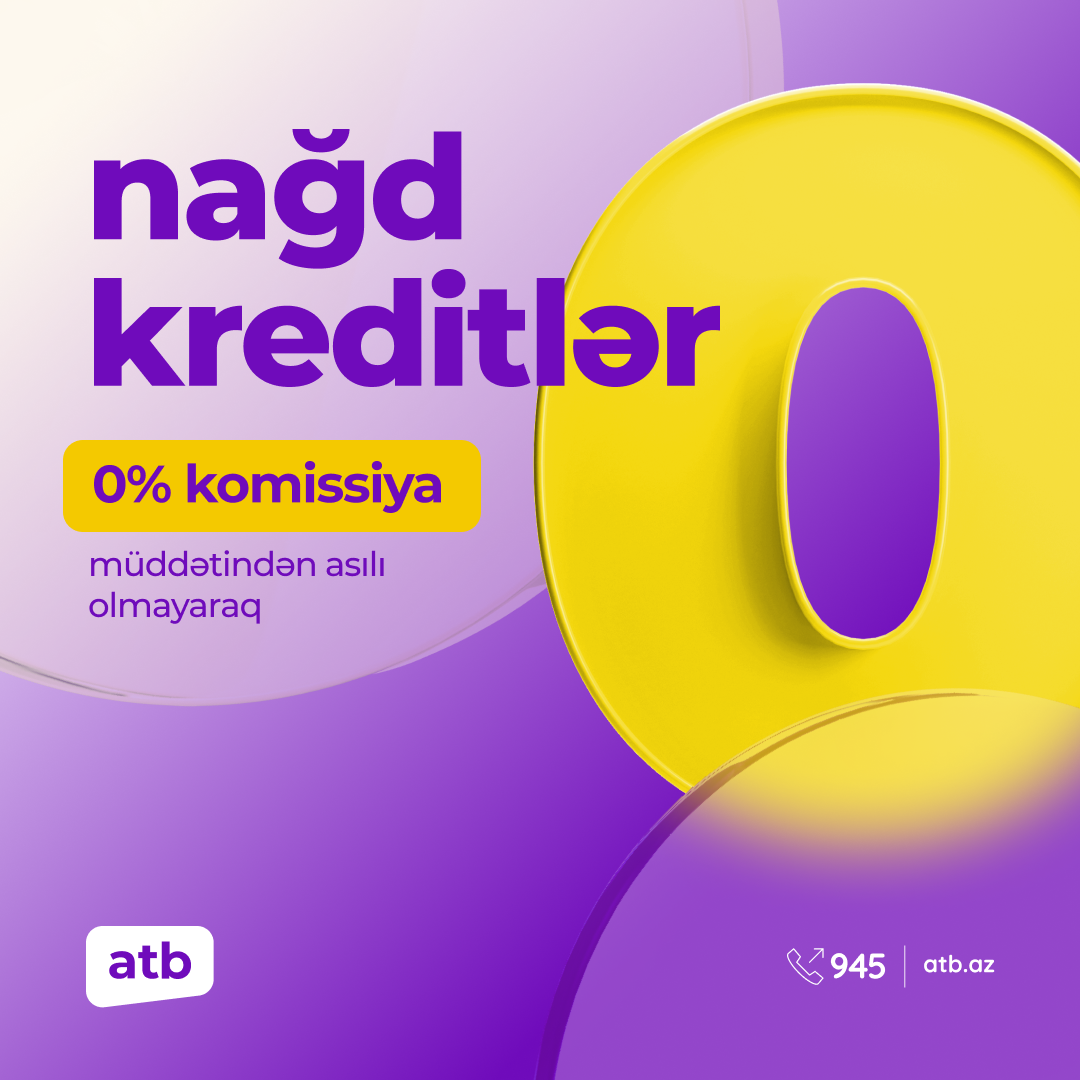 Azər Türk Bank istehlak kreditləri kampaniyasını davam etdirir - komissiya 0%