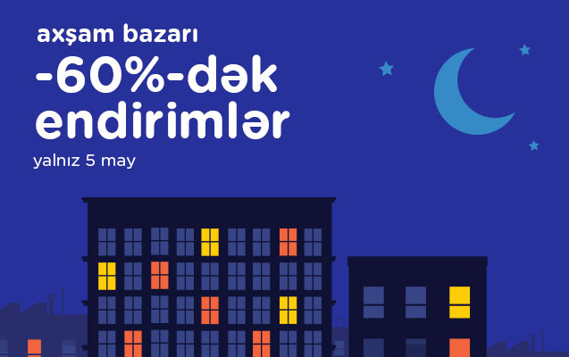 “Kontakt”da 60%-dək meqaendirimli “Axşam bazarı”nı qaçırmayın