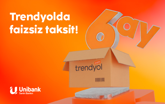 UCard-la Trendyol-da alış-veriş et - 6 AYA FAİZSİZ ÖDƏ!