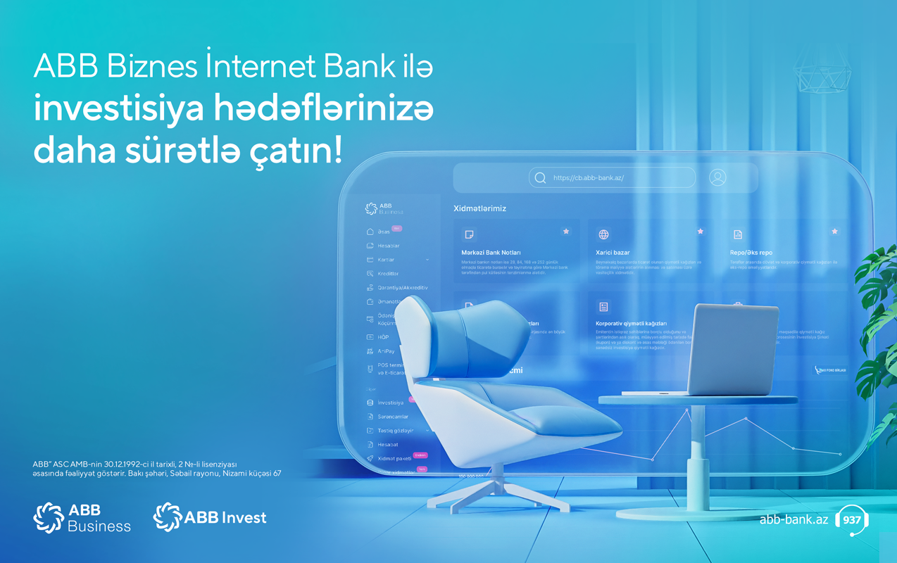 ABB-də bizneslər üçün onlayn investisiya imkanları!