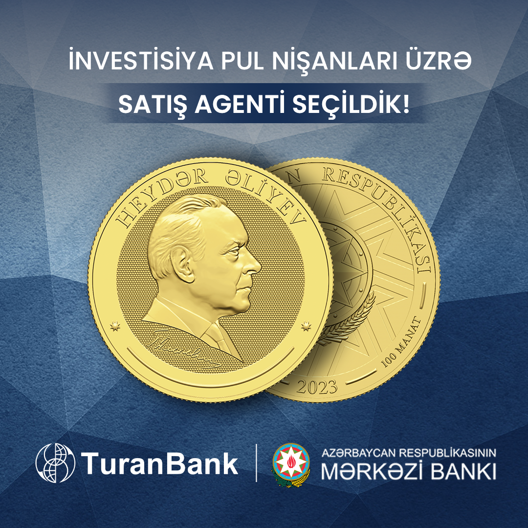 TuranBank investisiya pul nişanları üzrə satış agenti seçildi