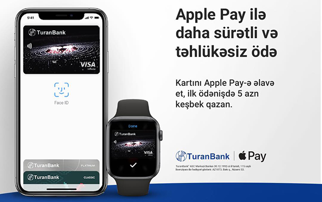 “Apple Pay” “TuranBank”da - İlk ödənişdə 5 AZN keşbek!