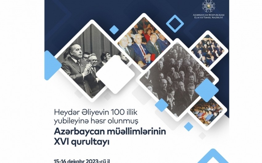 Azərbaycan müəllimlərinin XVI Qurultayı keçirilir