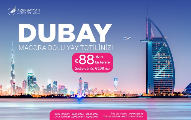 AZAL-dan Bakı və Dubay arasında uçuşlara - Xüsusi təklif