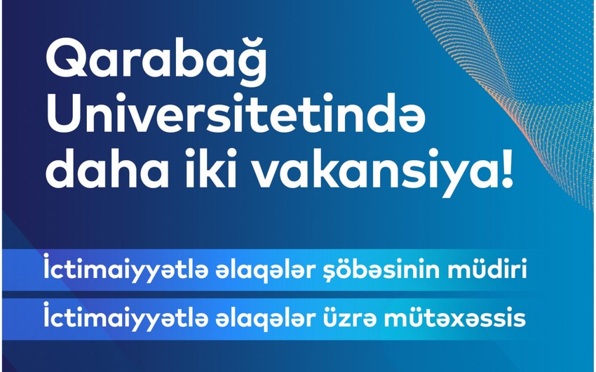 Qarabağ Universitetinə mətbuat katibi axtarılır