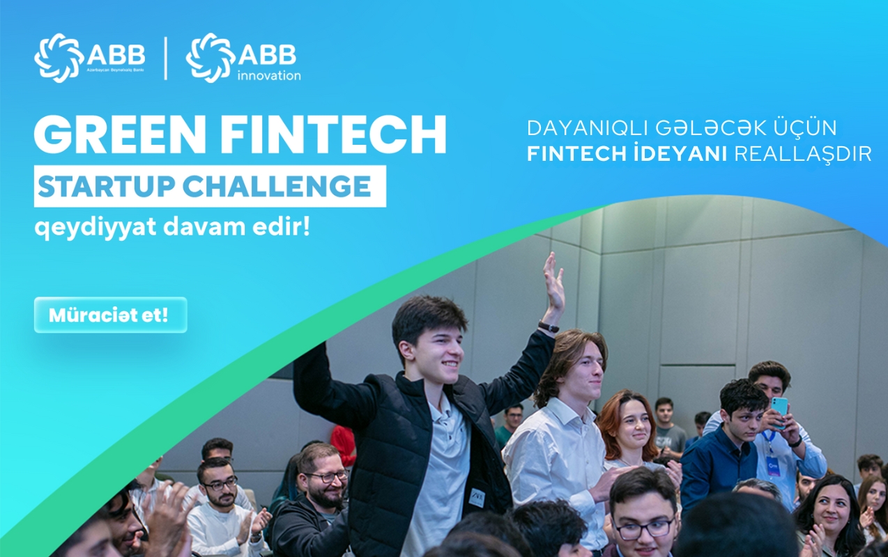 “Green Fintech Startup Challenge”-ə müraciətlər davam edir!