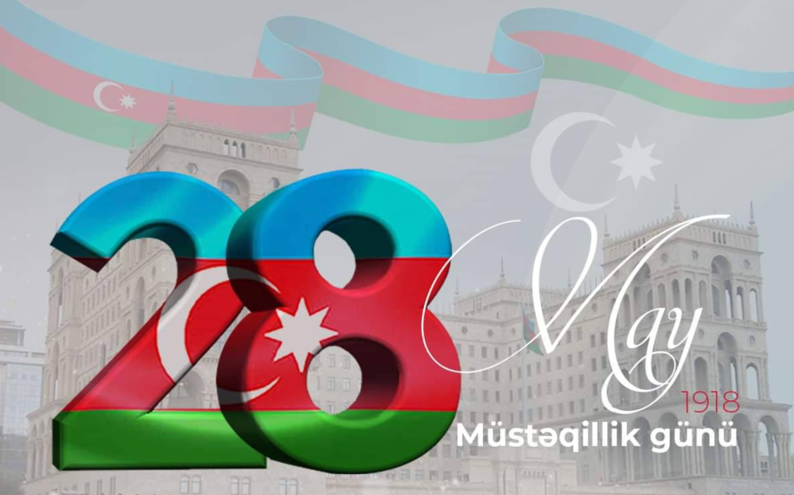 Azərbaycanda 28 May – Müstəqillik Günü qeyd olunur