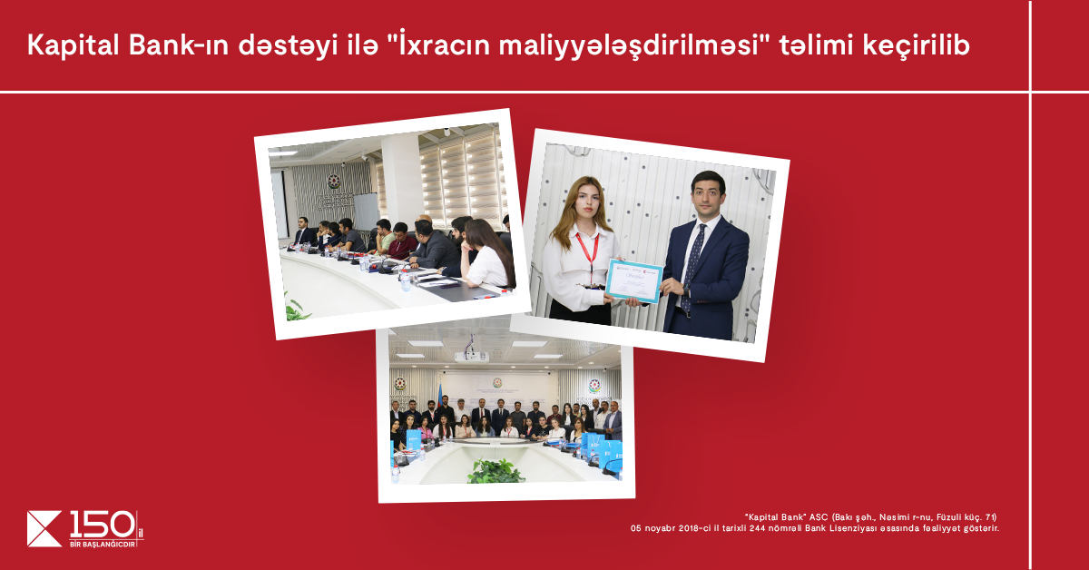 Kapital Bank-ın dəstəyi ilə “İxracın maliyyələşdirilməsi” mövzusunda təlim keçirilib