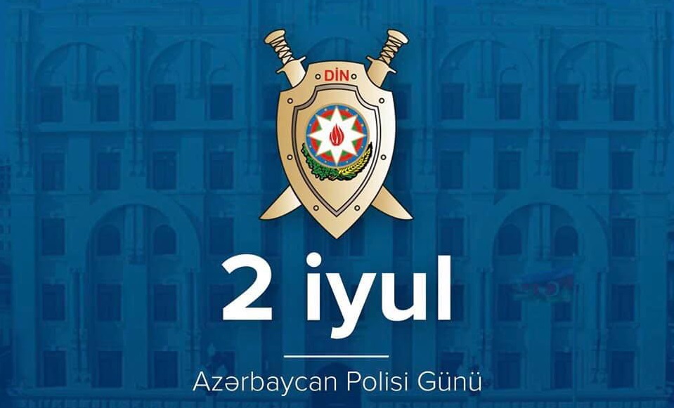 2 iyul - Azərbaycanda Polis Günüdür