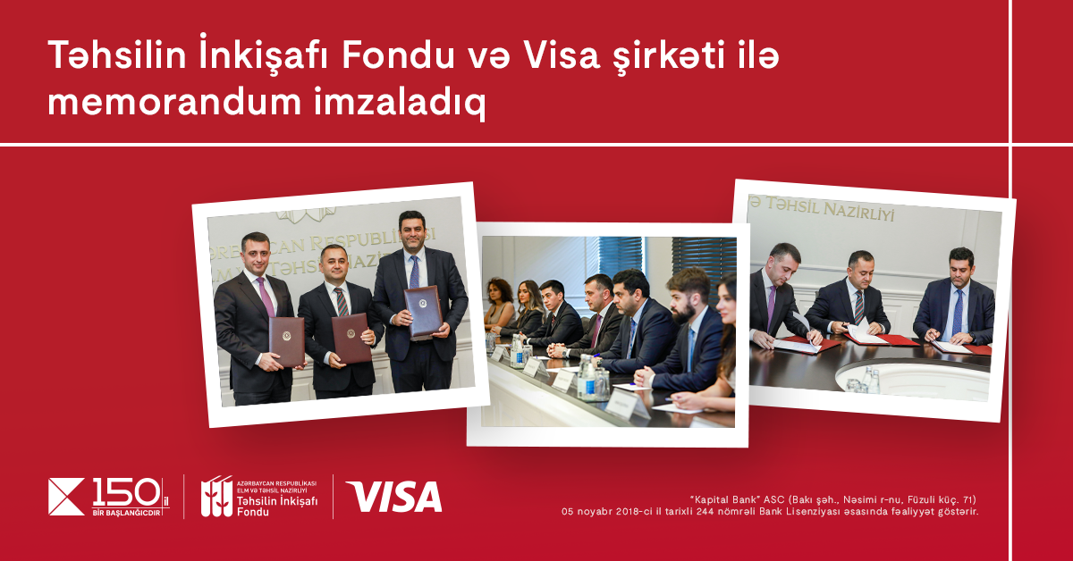 Kapital Bank, Təhsilin İnkişafı Fondu və “Visa” şirkəti arasında memorandum imzalandı