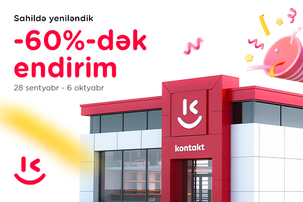 “Kontakt”ın “Sahil” mağazası yeniləndi – AÇILIŞA ÖZƏL 60%-DƏK ENDİRİMLƏR