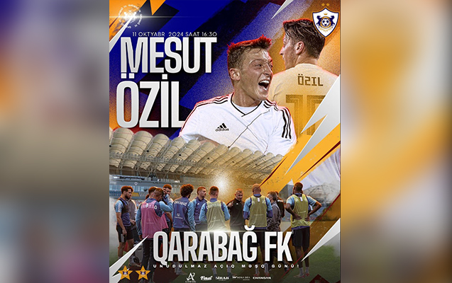 Mesut Özil Bakıya gəlir - “Qarabağ”ı izləyəcək