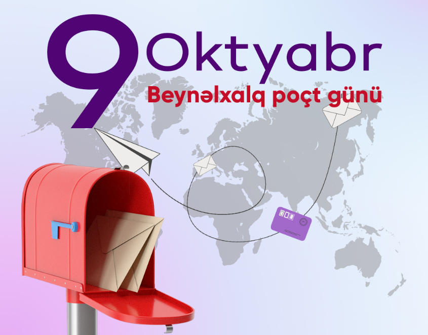 Oktyabrın 9-u Ümumdünya Poçt Günüdür