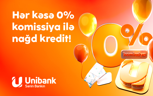 Unibank 0% komissiyalı kredit kampaniyası keçirir